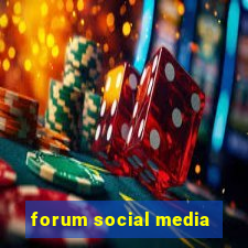 forum social media